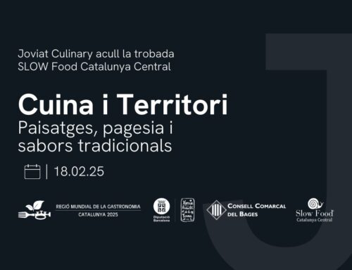 JOVIAT acull la trobada SLOW Food Catalunya Central “Cuina i territori: paisatges, pagesia i sabors tradicionals”